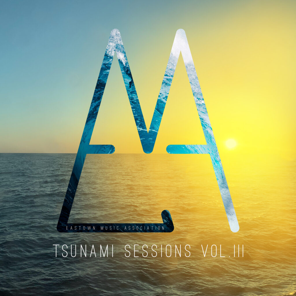 EMA..Tsunami.Sessions.Vol.3 Tsunami Sessions Vol.III album artwork by Eastown Music Association